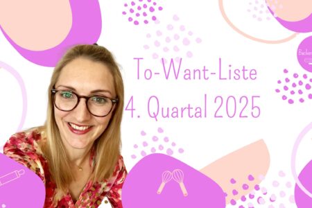 To-Want-Liste 2025 - Was ich im letzten Quartal noch erreichen möchte